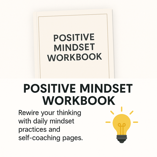 Positive Mindset Workbook